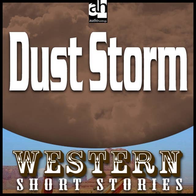 Dust Storm: Western: Short Stories