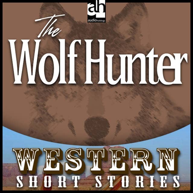 The Wolf Hunter
