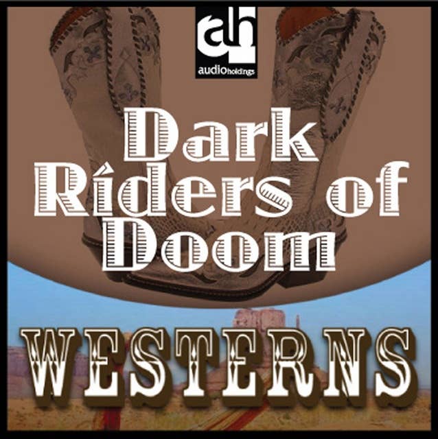 Dark Riders of Doom: Westerns