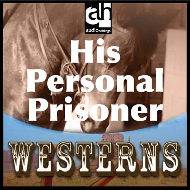 His Personal Prisoner