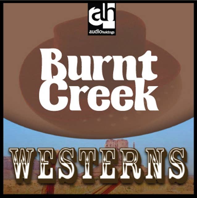 Burnt Creek: Westerns