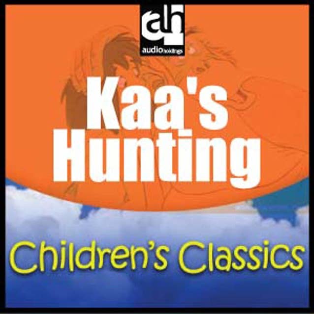 Kaa's Hunting: Children's Classics