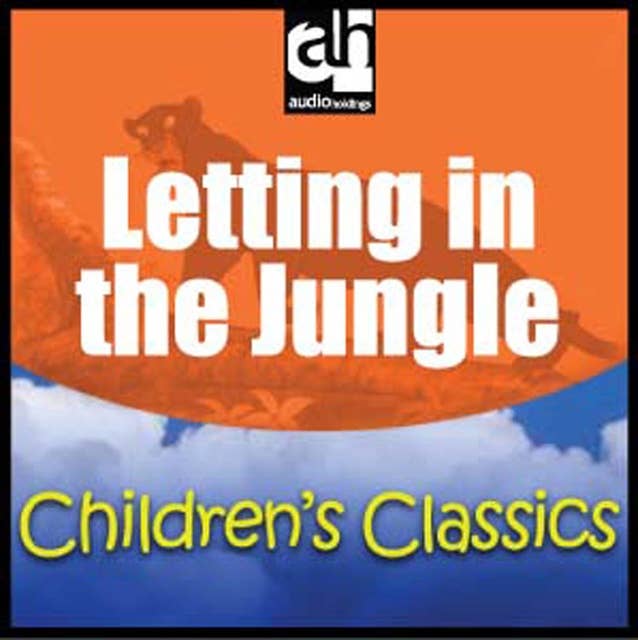 Letting in the Jungle: A Story from the Jungle Books