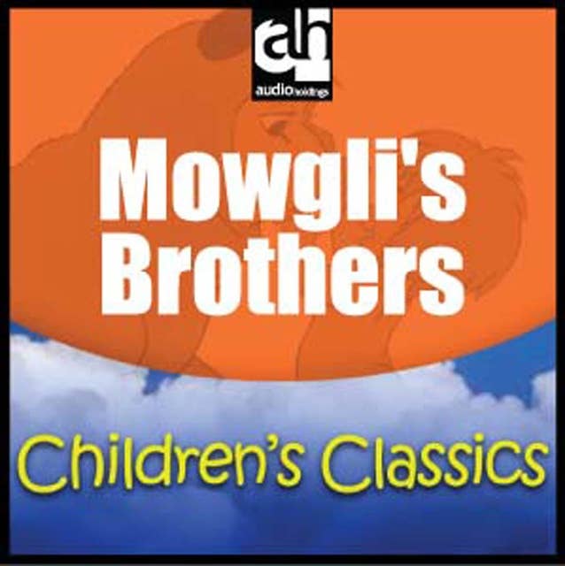 Mowgli's Brothers: A Story from the Jungle Books