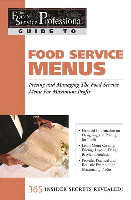 The Food Service Professional Guide to Restaurant Site Location: Finding, Negotiationg & Securing the Best Food Service Site for Maximum Profit
