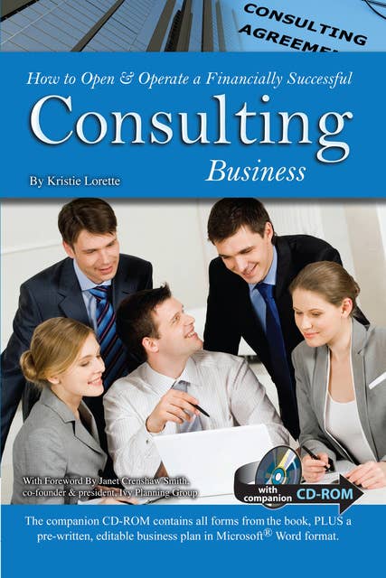 How to Open & Operate a Financially Successful Consulting Business