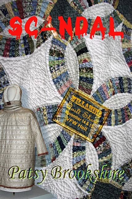 Scandal… at the Willamina Quilt Show