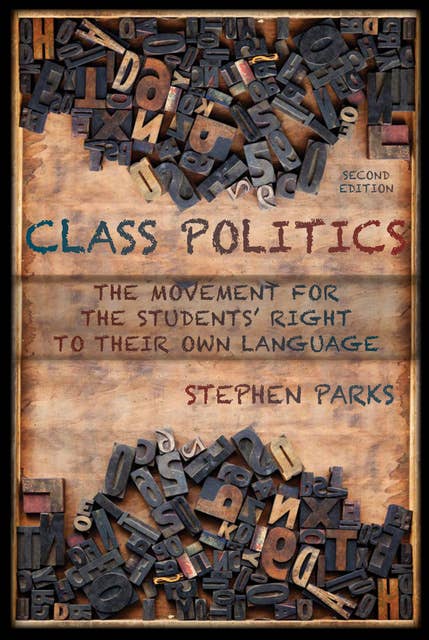Class Politics: The Movement for the Students’ Right to Their Own Language