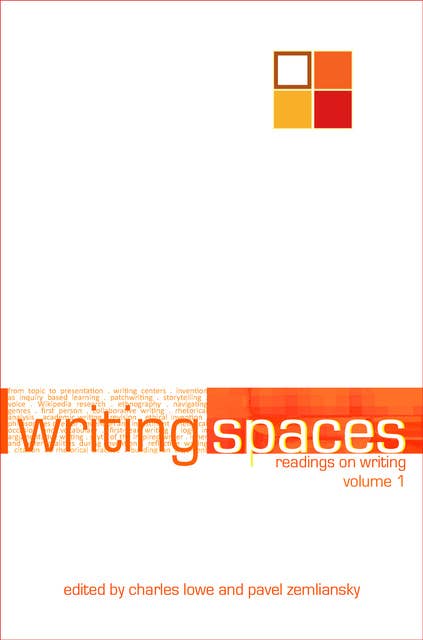 Writing Spaces 1: Readings on Writing