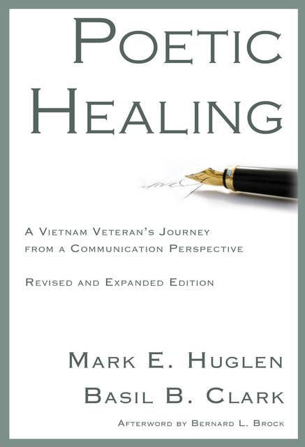 Poetic Healing: A Vietnam Veteran's Journey from a Communication Perspective