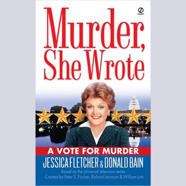 A Vote for Murder: A Murder, She Wrote Mystery