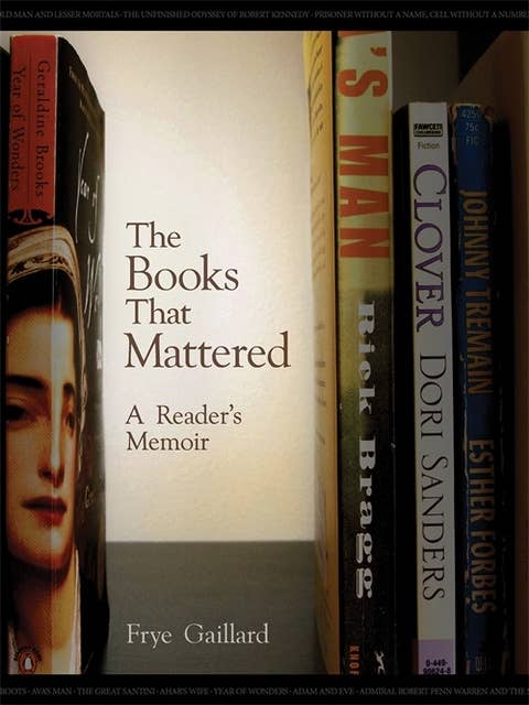 Books That Mattered, The: A Reader’s Memoir