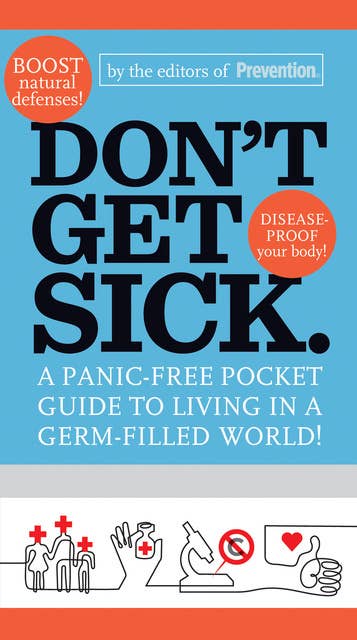 Don't Get Sick.