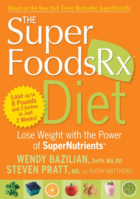 The SuperFoodsRx Diet