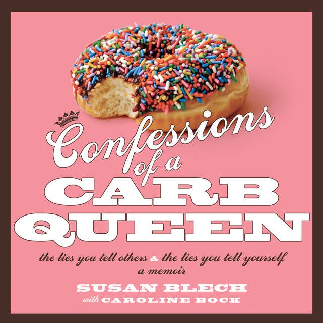 Confessions of a Carb Queen