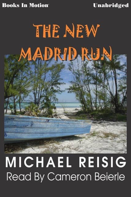 The New Madrid Run