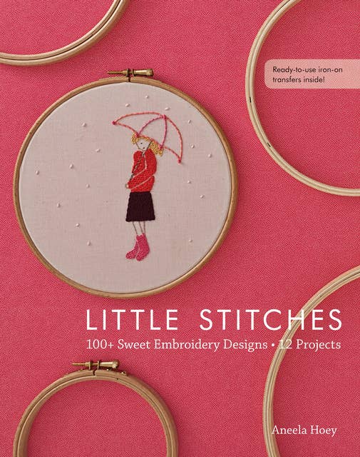 Little Stitches: 100+ Sweet Embroidery Designs, 12 Projects