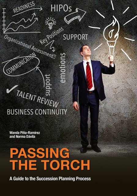 Passing the Torch: A Guide to the Succession Planning Process