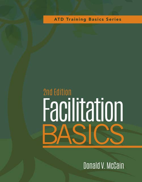 Facilitation Basics, 2nd Edition