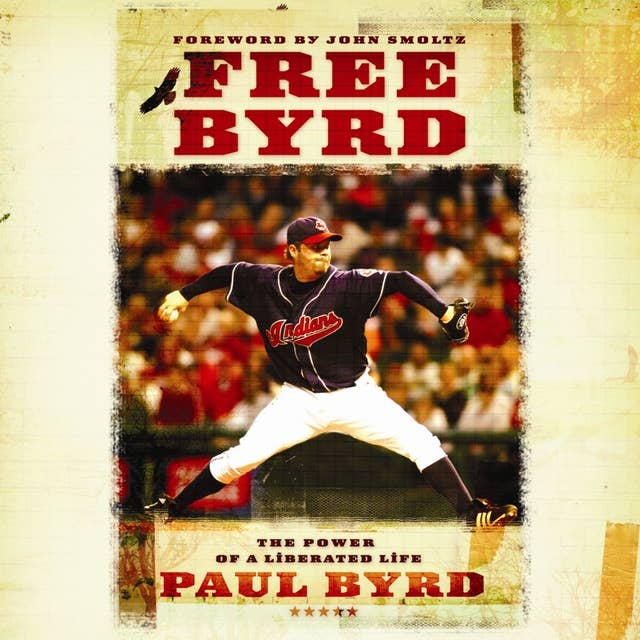 Free Byrd: The Power of the Liberated Life