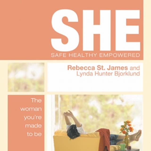 SHE: Safe, Healthy, & Empowered