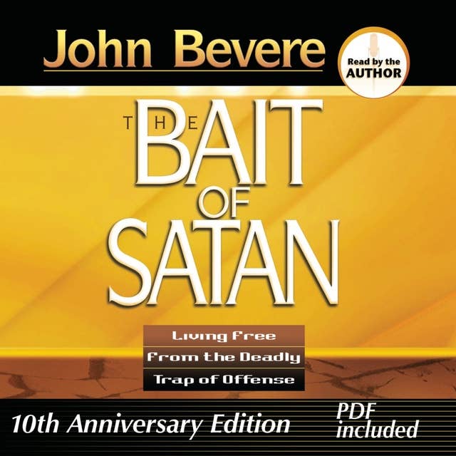 Cover for Bait of Satan: Living Free from the Deadly Trap of Offense