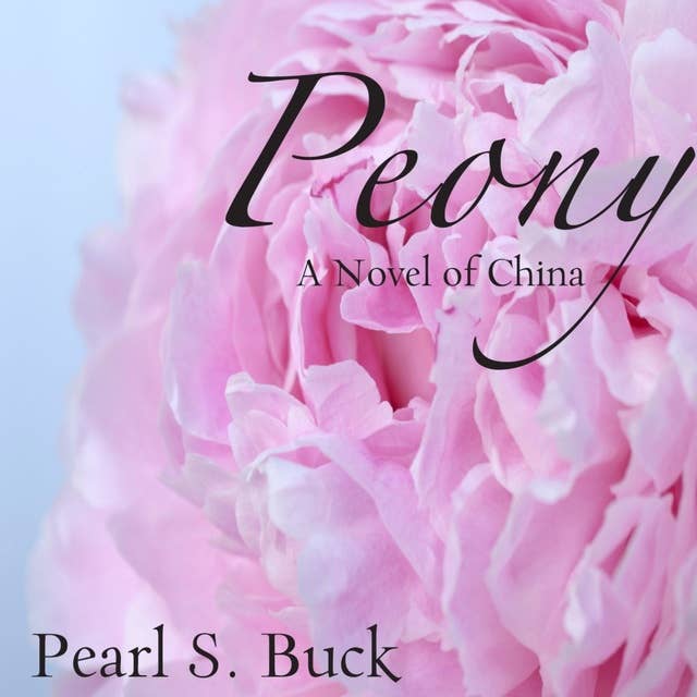 Peony: A Novel of China