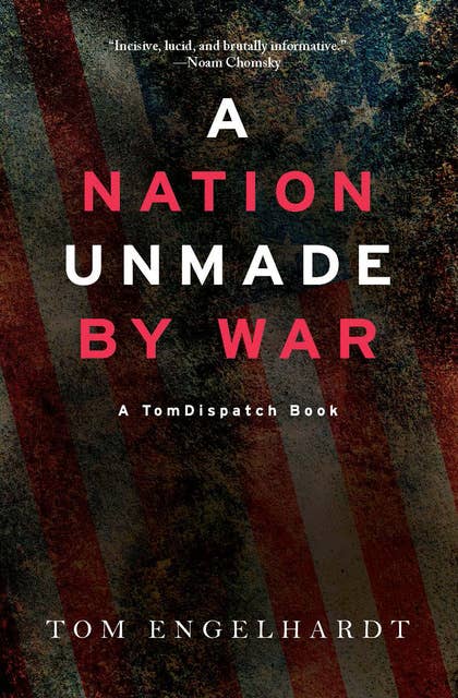 A Nation Unmade by War