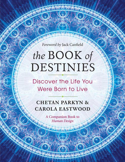 The Book of Destinies: Discover the Life You Were Born to Live