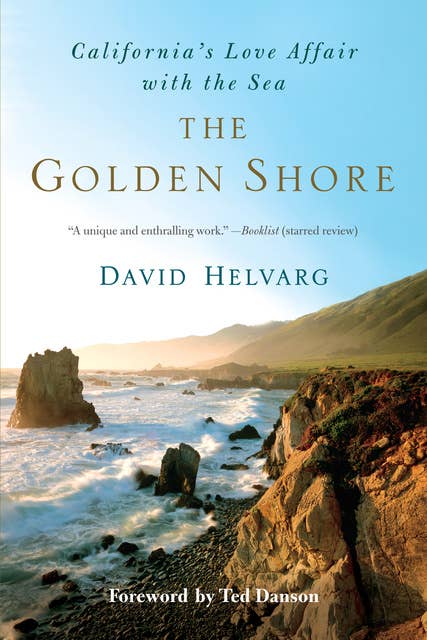 The Golden Shore: California's Love Affair with the Sea