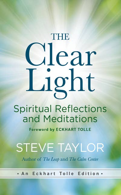 The Clear Light: Spiritual Reflections and Meditations