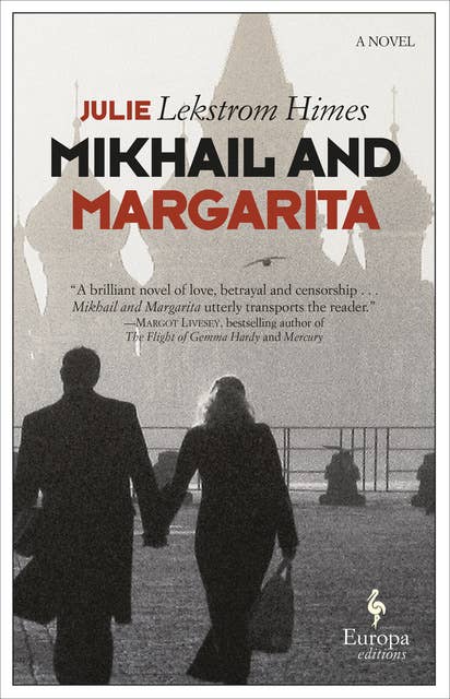 Mikhail and Margarita: A Novel