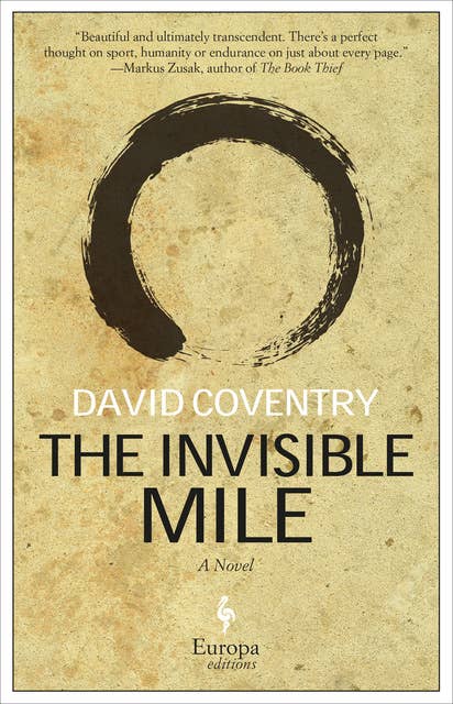 The Invisible Mile: A Novel