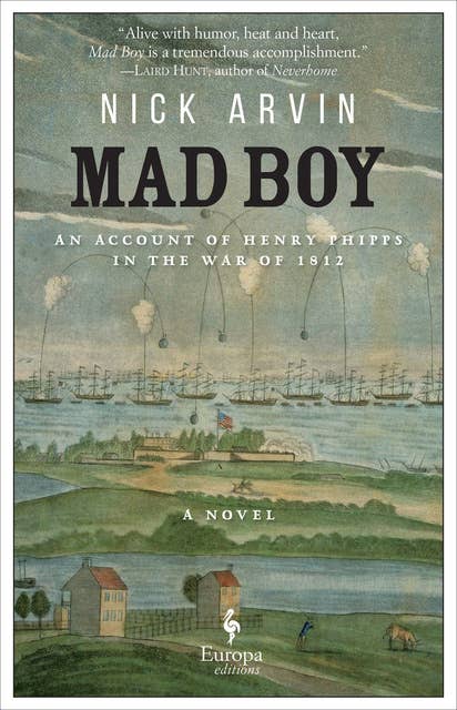 Mad Boy: An Account of Henry Phipps in the War of 1812