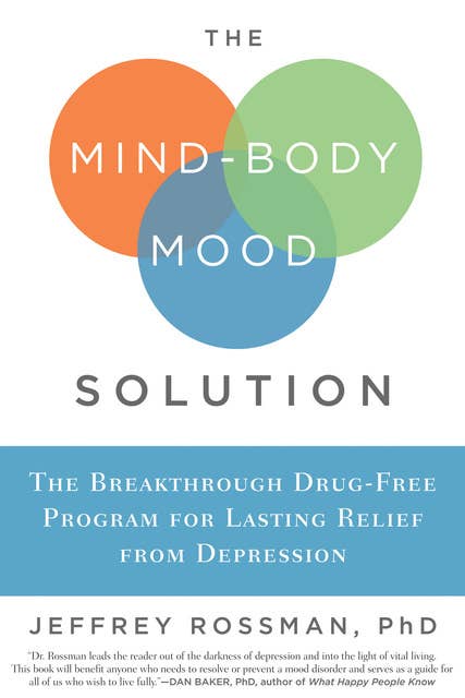 The Mind-Body Mood Solution