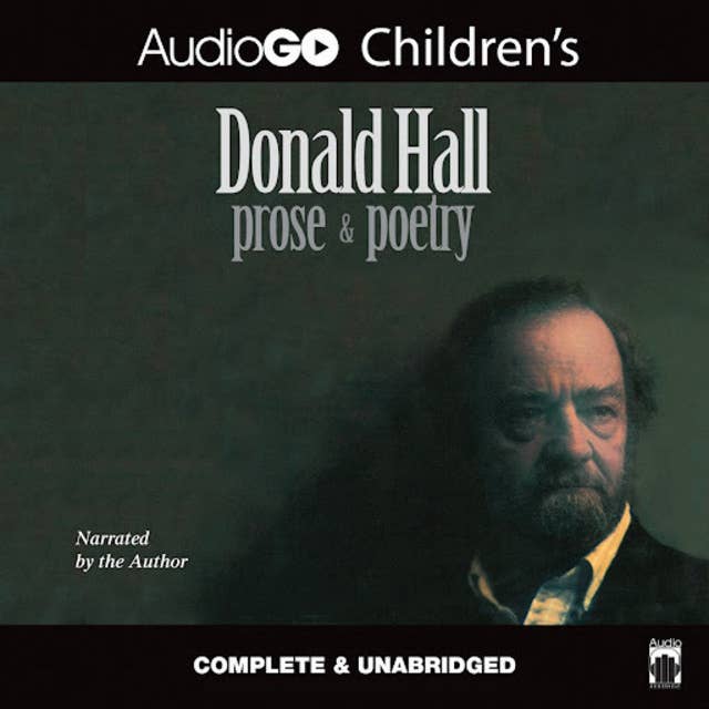 Donald Hall: Prose & Poetry