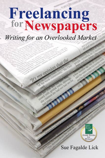 Freelancing for Newspapers: Writing for an Overlooked Market