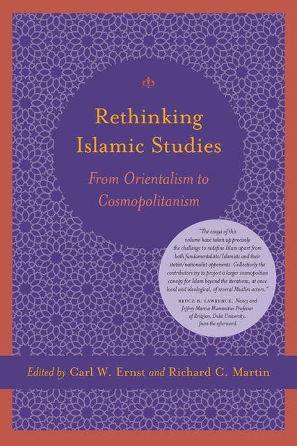Rethinking Islamic Studies: From Orientalism to Cosmopolitanism