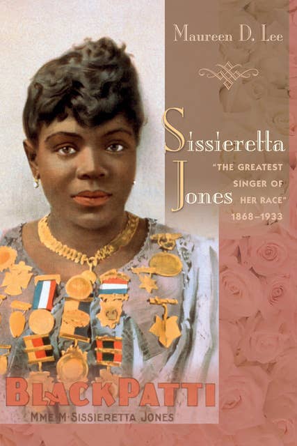 Sissieretta Jones: "The Greatest Singer of Her Race," 1868-1933