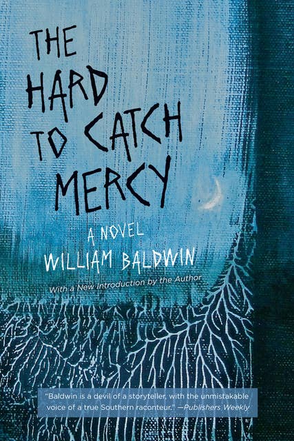 The Hard to Catch Mercy: A Novel