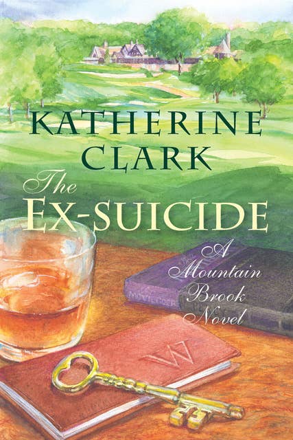 The Ex-suicide: A Mountain Brook Novel