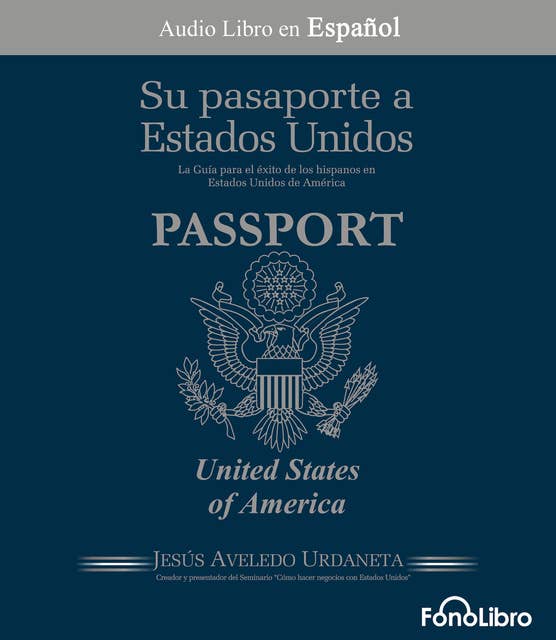 Su Pasaporte a los Estados Unidos