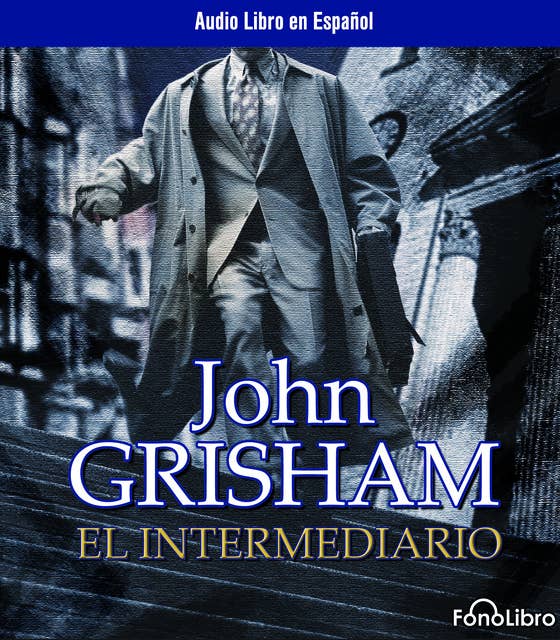 El Intermediario by John Grisham