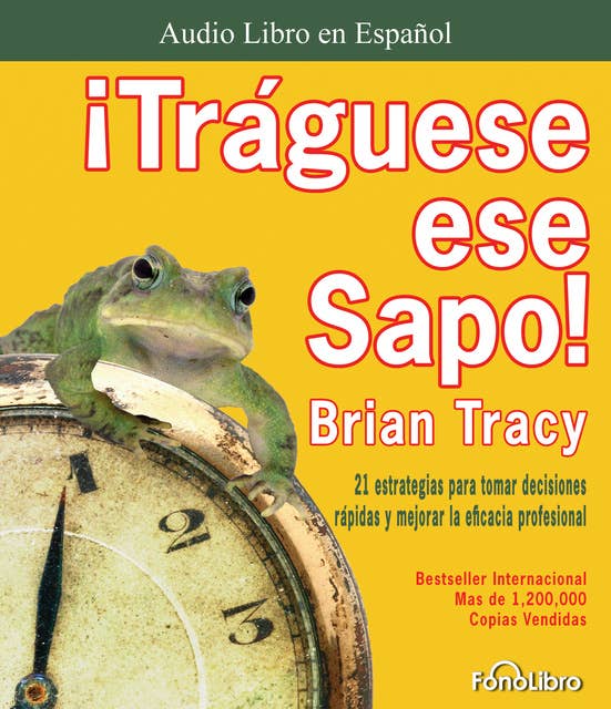 Traguese ese Sapo by Brian Tracy