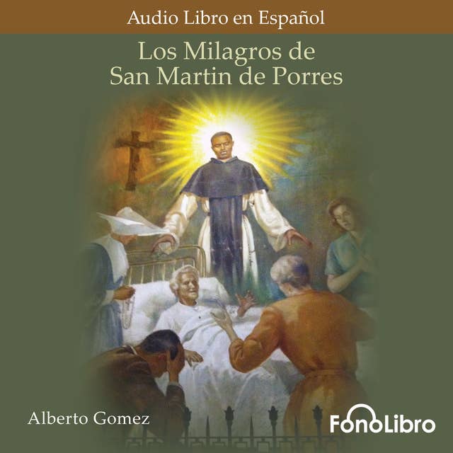 Los Milagros de San Martin de Porres