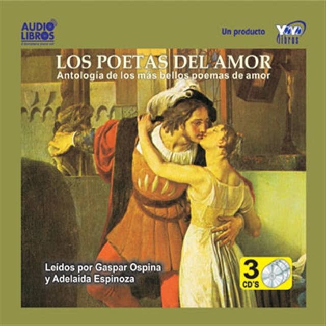 Los Poetas Del Amor: Antologia De Los Mas Bellos Poemas