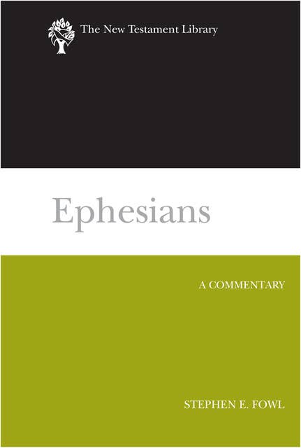 Ephesians: A Commentary