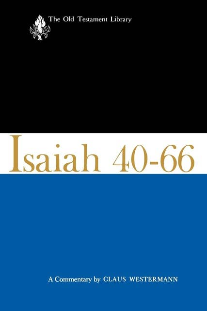 Isaiah 40-66-OTL: A Commentary