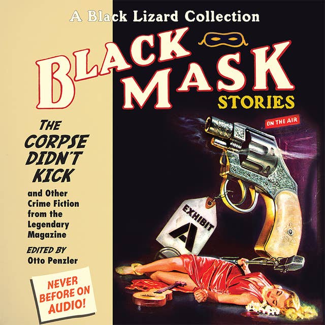 Black Mask 9: The Corpse Didn't Kick: And Other Crime Fiction from the Legendary Magazine