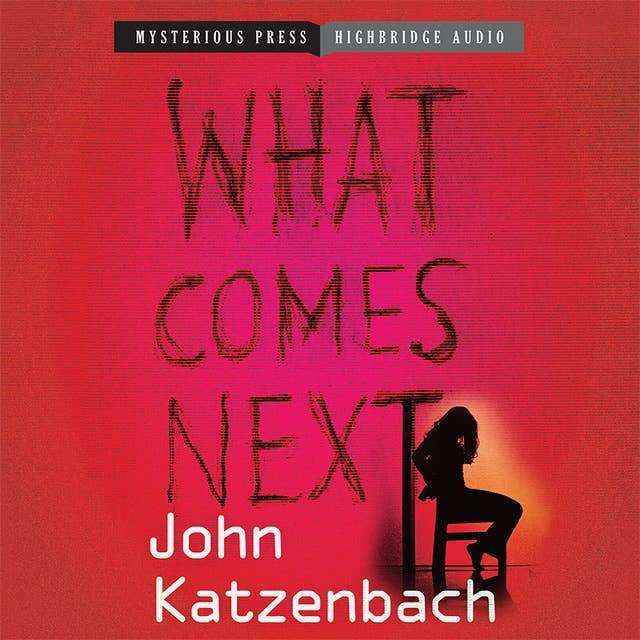 What Comes Next?: A gripping psychological thriller that will have you hooked